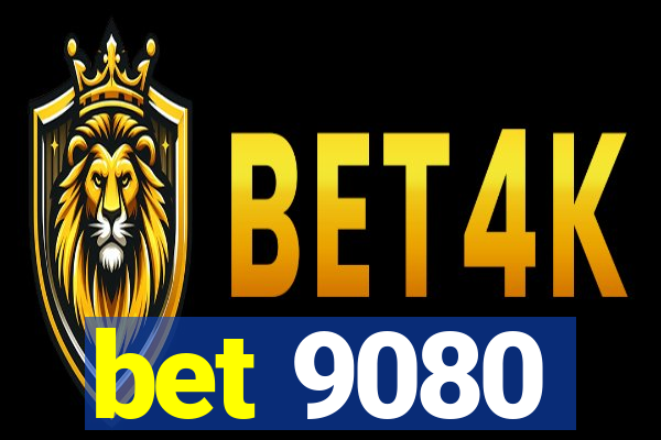 bet 9080